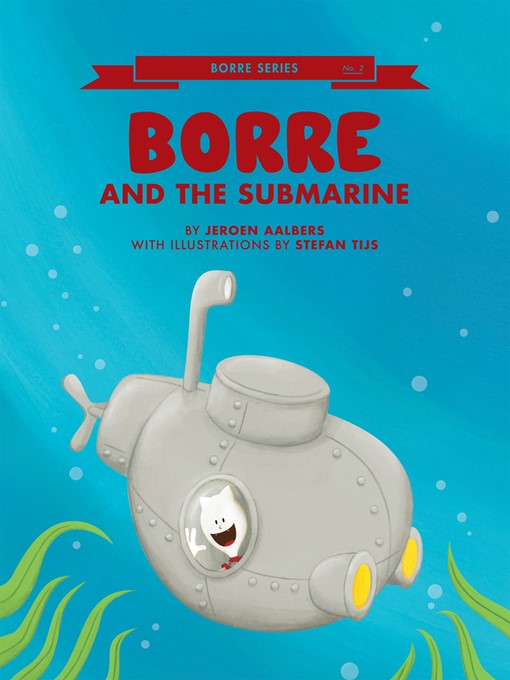 Title details for Borre and the Submarine by Jeroen Aalbers - Available